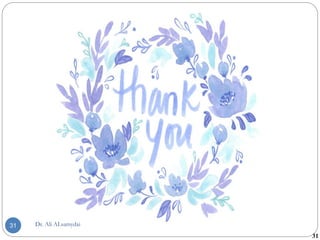 31
31 Dr. Ali ALsamydai
 