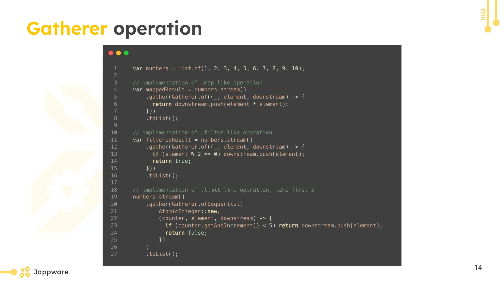 10111
Gatherer operation
14
 