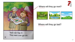 Where will they go next?
Where will they go last?
12
 