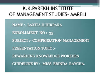 K.K.PAREKH INSTITUTE
OF MANAGEMENT STUDIES- AMRELI
 