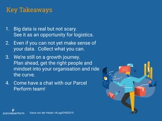 The underestimated power of logistics data - Dana von der Heide, Parcel Perform