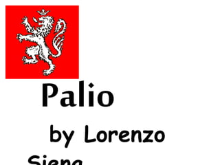 Palio
by Lorenzo
 