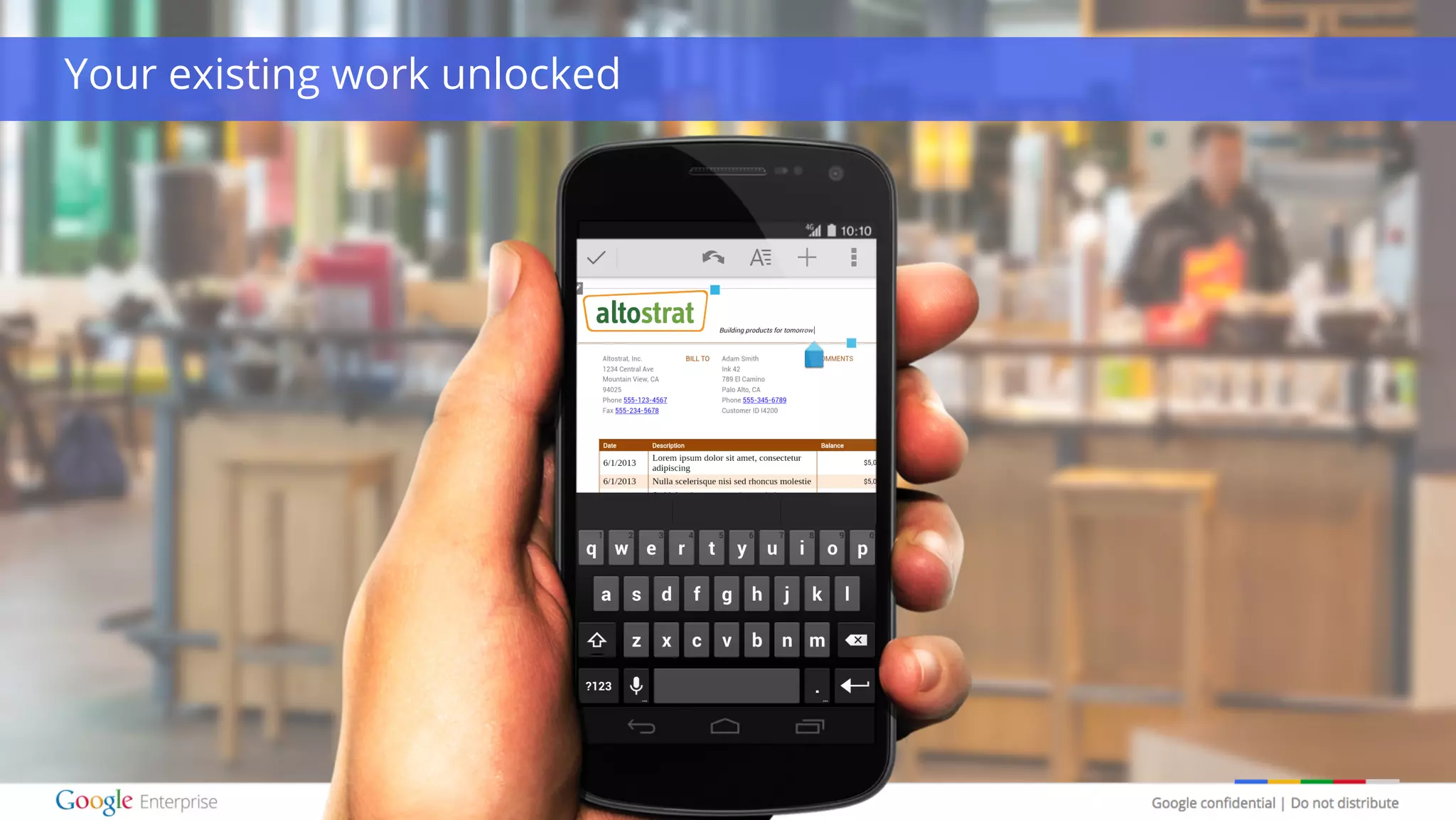 Google confidential | Do not distribute
Your existing work unlocked
 