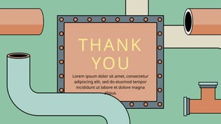 THANK
YOU
Lorem ipsum dolor sit amet, consectetur
adipiscing elit, sed do eiusmod tempor
incididunt ut labore et dolore magna
aliqua.
 