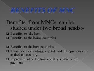 IntegrationMULTINATIONAL CORPORATIONSThe Multinationality of MNCs increase withNumber of countries in which it has subsidiaries or affiliate firms