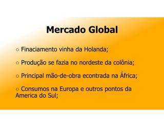 Civilização do Açucar