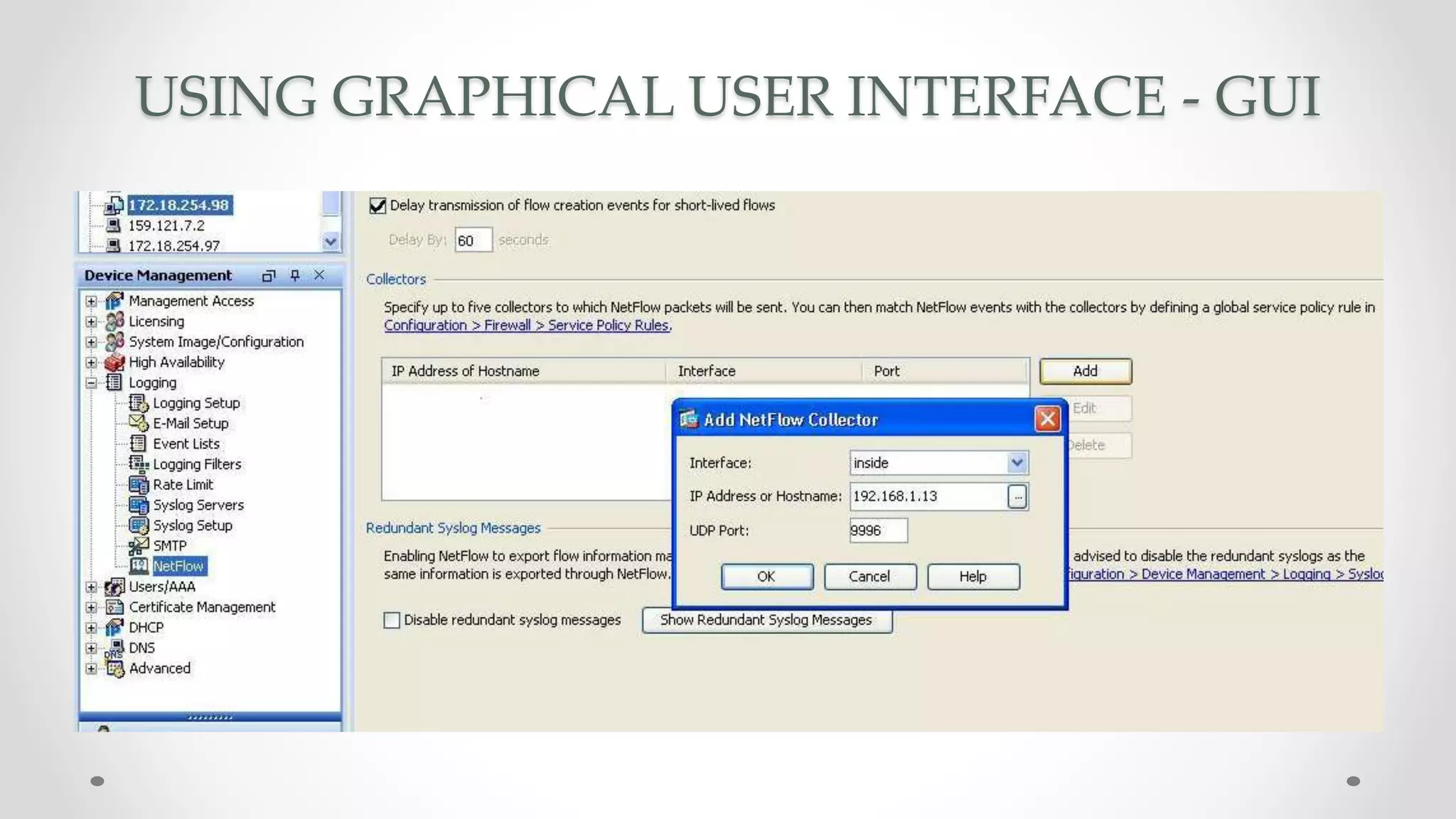 USING GRAPHICAL USER INTERFACE - GUI
 