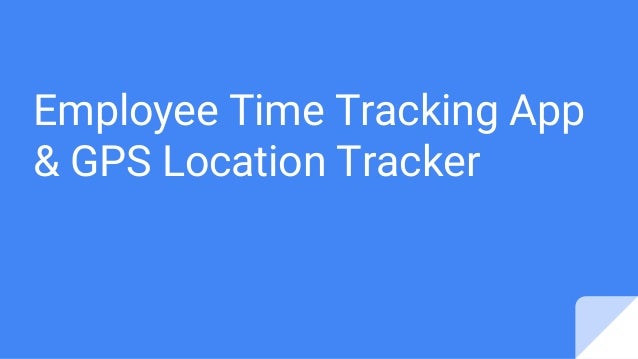 mobile time clock gps location tracking in 1 app