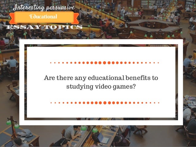 Benefits video games essay