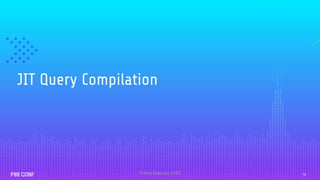 © Kriti Kathuria 2023
JIT Query Compilation
18
 