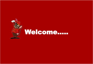 Welcome…..
 