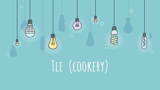 Tle (cookery)
 