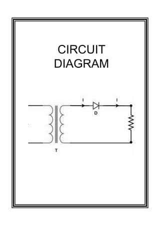 CIRCUIT
DIAGRAM
 