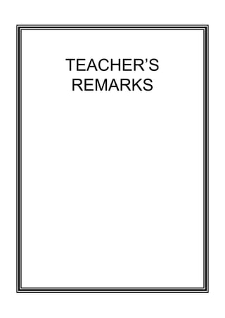 TEACHER’S
REMARKS
 