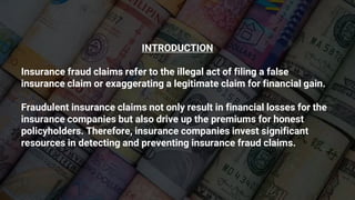 Insurance Fraud Claims Detection | PPTX | Motor Insurance | Insurance