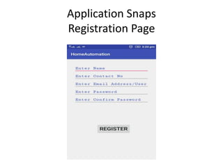 Application Snaps
Registration Page
 