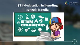 Stem Education in Boarding schools in India 