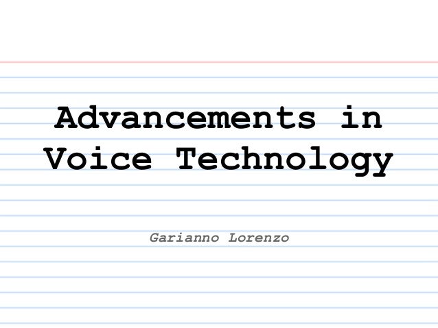 garianno lorenzo advancements in voice technology garianno lorenzo