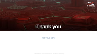 Copyright © 2016 Mirantis, Inc. All rights reserved
Thank you
for your time
 