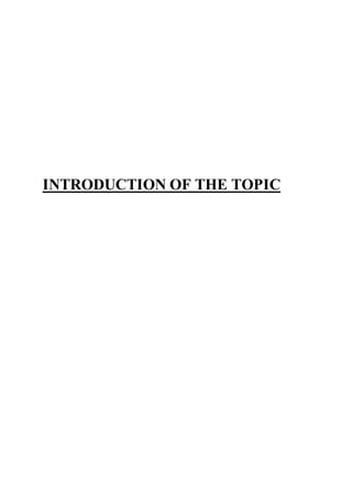 INTRODUCTION OF THE TOPIC
 
