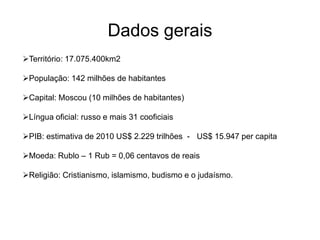 Dados geraisTerritório: 17.075.400km2