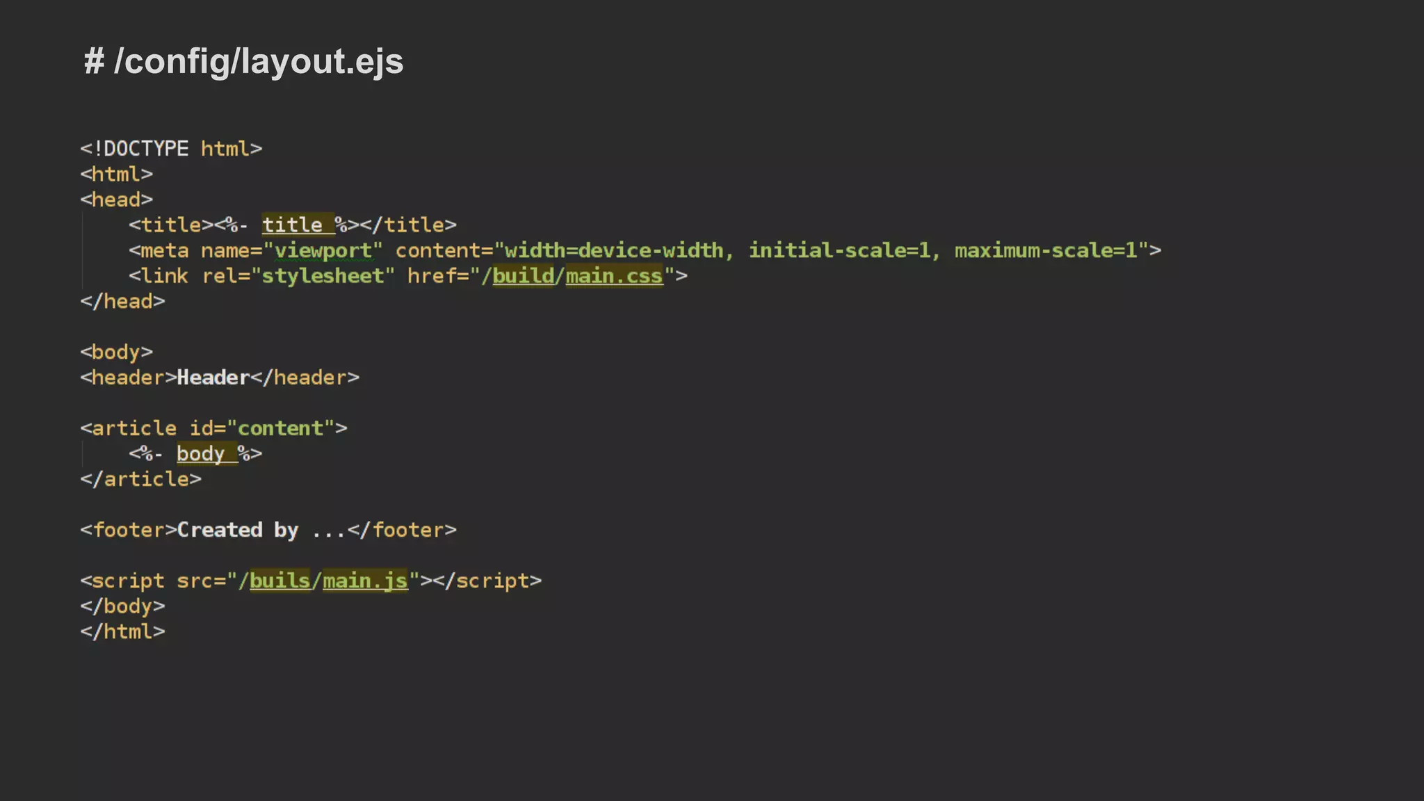 # /config/layout.ejs
 