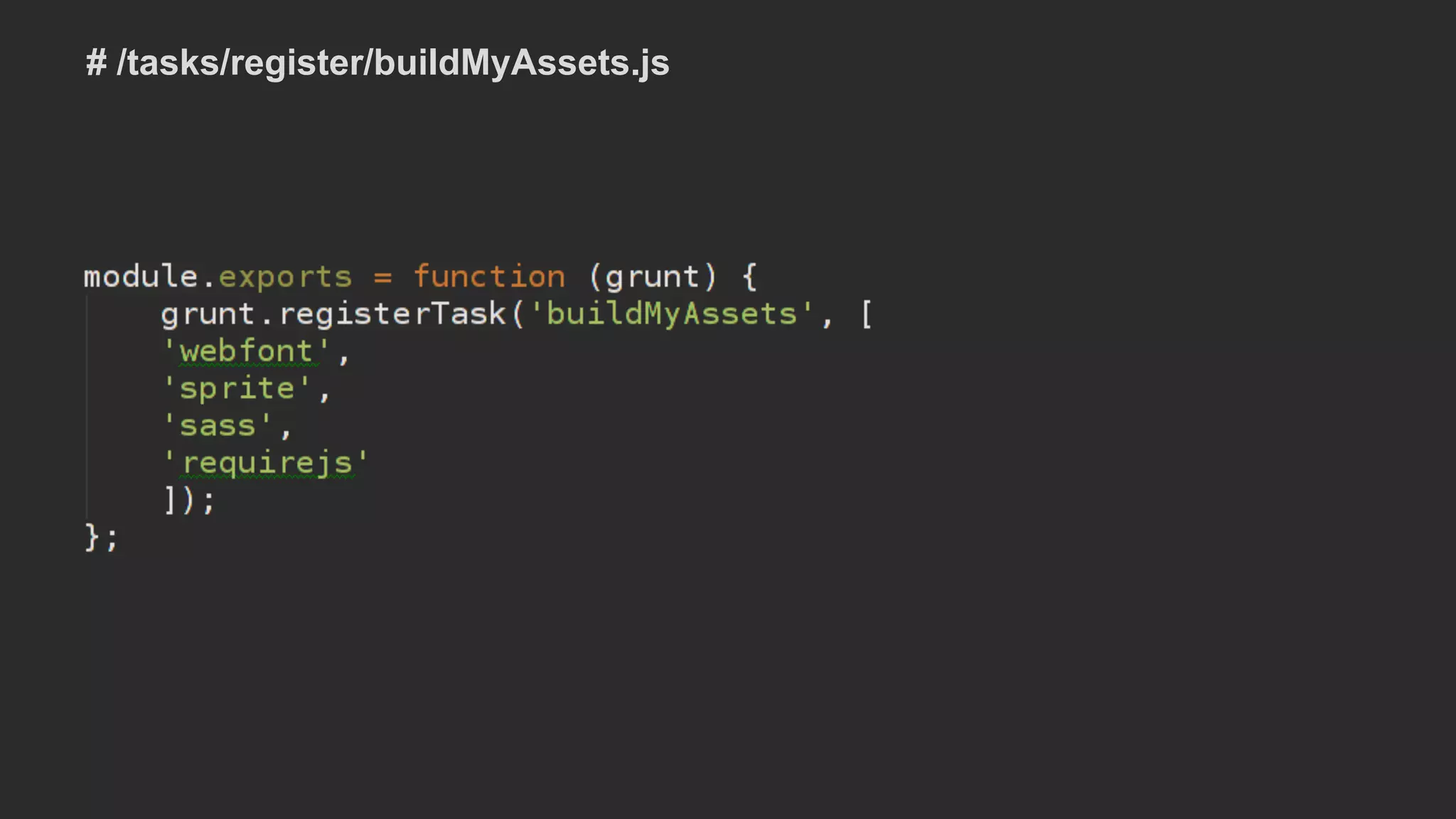 # /tasks/register/buildMyAssets.js
 
