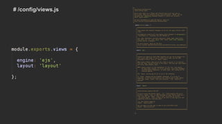 # /config/views.js
 