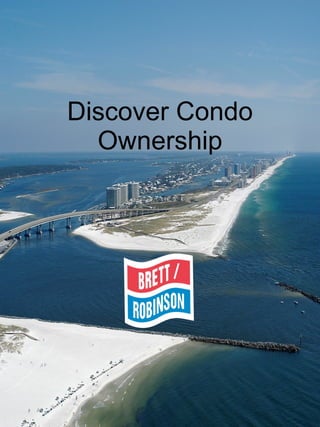 Discover Condo Ownership 