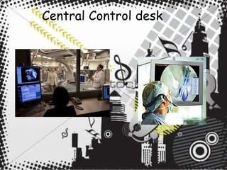 Central Control desk 