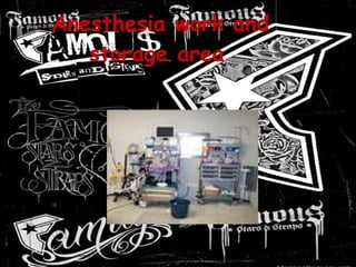 Anesthesia work and storage area 