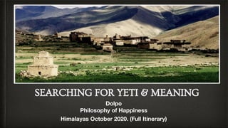 SEARCHING FOR YETI & MEANING
 