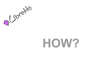 HOW?
 