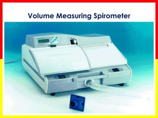 Volume Measuring Spirometer 
 