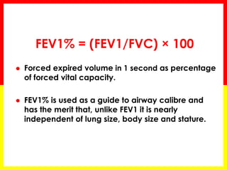 Normal Trace Showing FEV1 and FVC 
5 FVC 
FEV1 = 4L 
FVC = 5L 
FEV1/FVC = 0.8 
1 
2 3 4 5 6 
4 
3 
2 
1 
Volume, liters 
T...