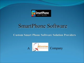 A Company SmartPhone Software  