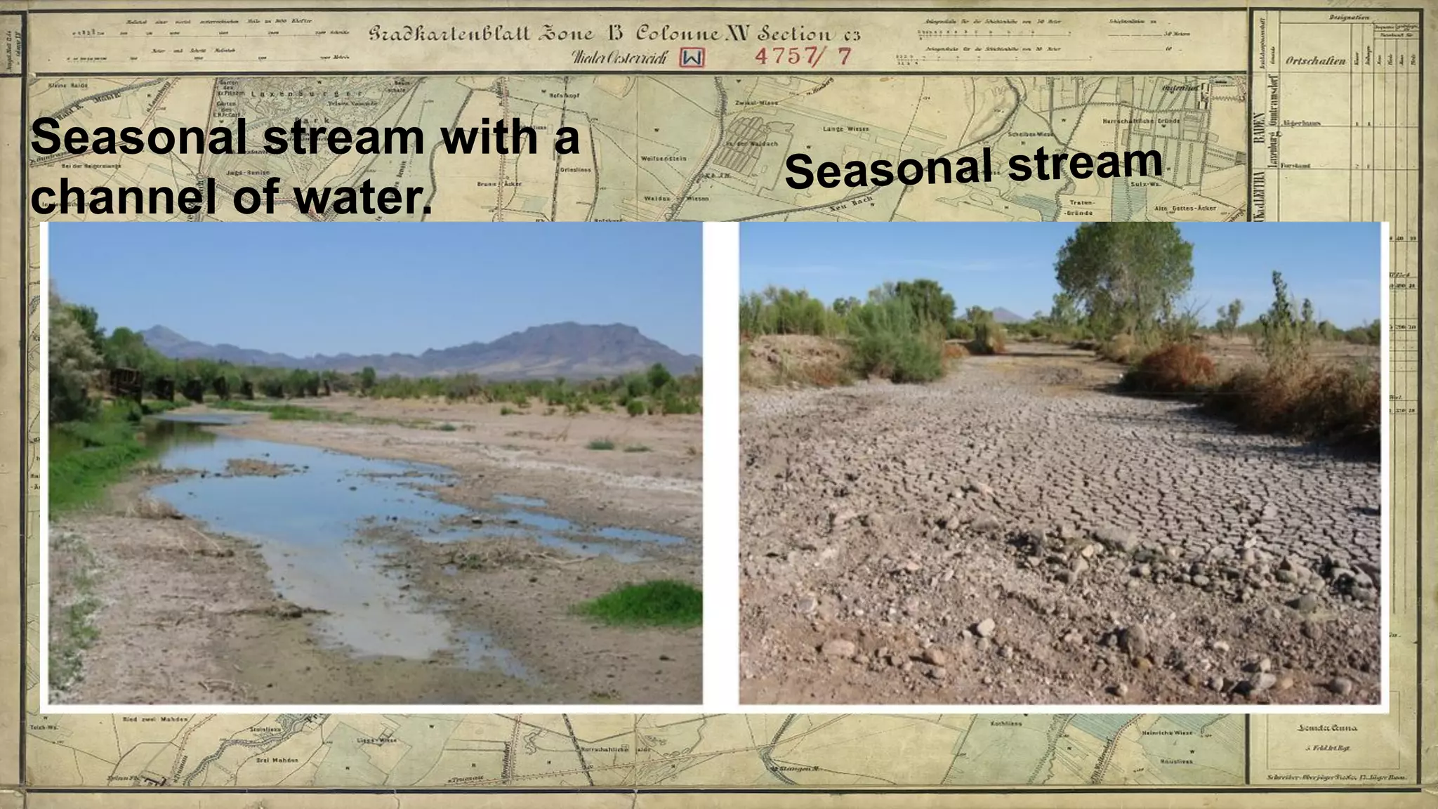 Seasonal stream with a
channel of water. Seasonal stream
 
