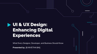 UI/UX Design Enhancing Digital Experiences | PDF