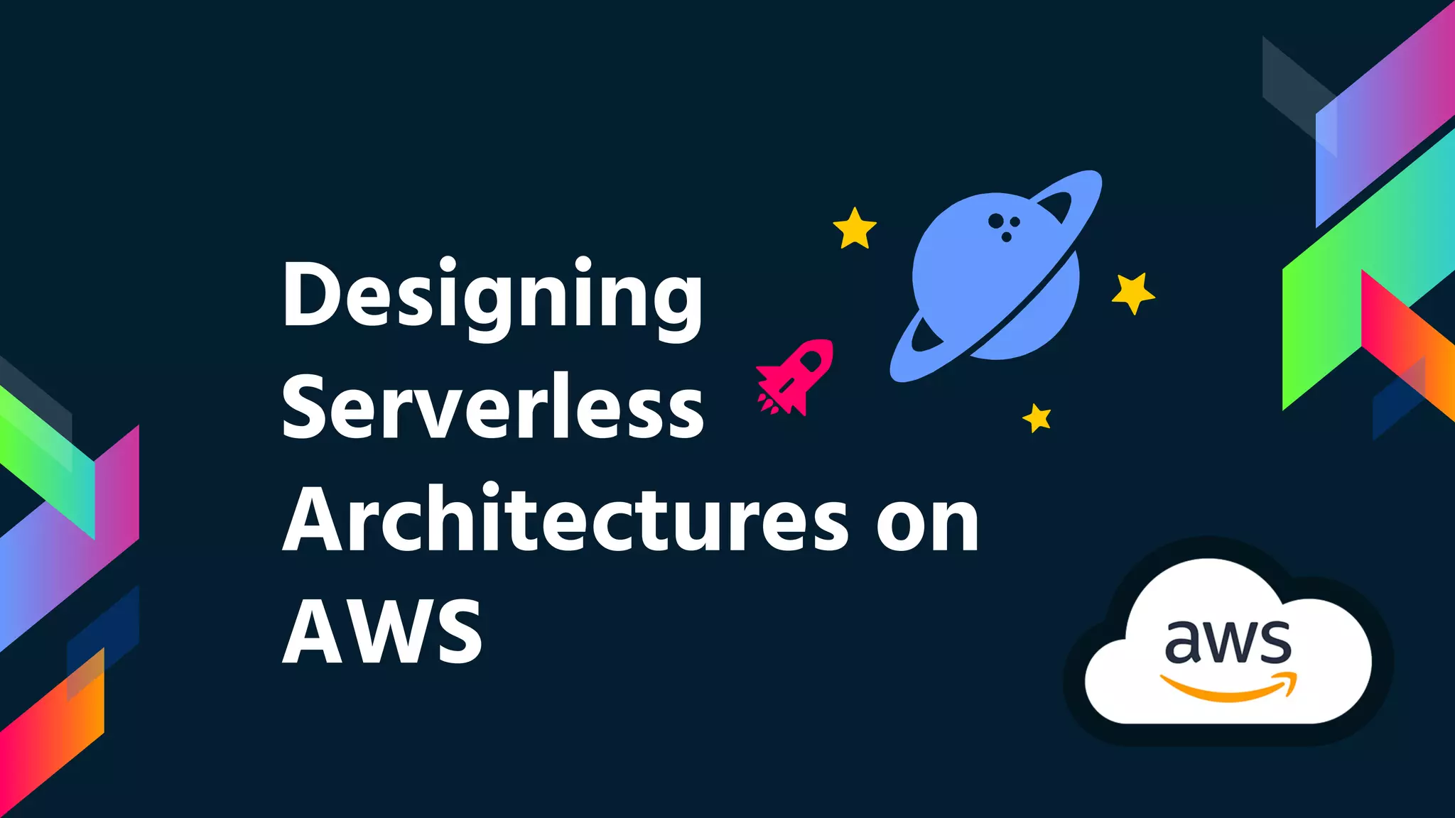 Designing
Serverless
Architectures on
AWS
 