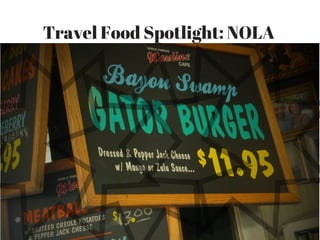 Travel Food Spotlight: NOLA
 