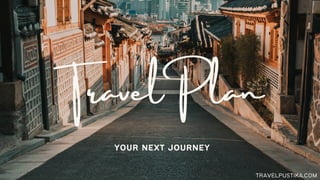 travelpustika.com
your next journey
 