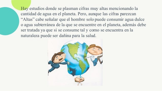 El agotamiento de agua que se vive actualmente. El agotamiento de agua que se vive actualmente.