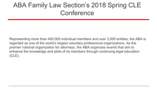 ABA Family Law Section’s 2018 Spring CLE Conference | PPT