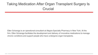 Taking Medication After Organ Transplant Surgery Is Crucial