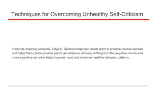View of Techniques for Overcoming Unhealthy Self-Criticism | PPT