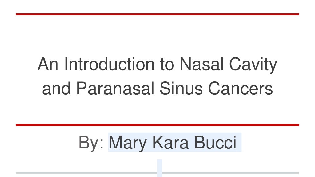 An Introduction to Nasal Cavity and Paranasal Sinus Cancers