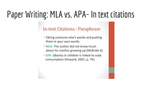 Paper Writing: MLA vs. APA- In text citations
 