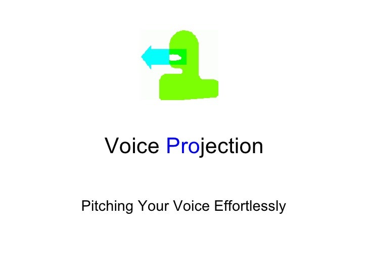 Copy Of Voice Projection