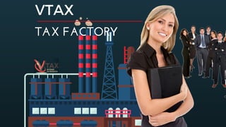 VTAX
TAXFACTORY
 