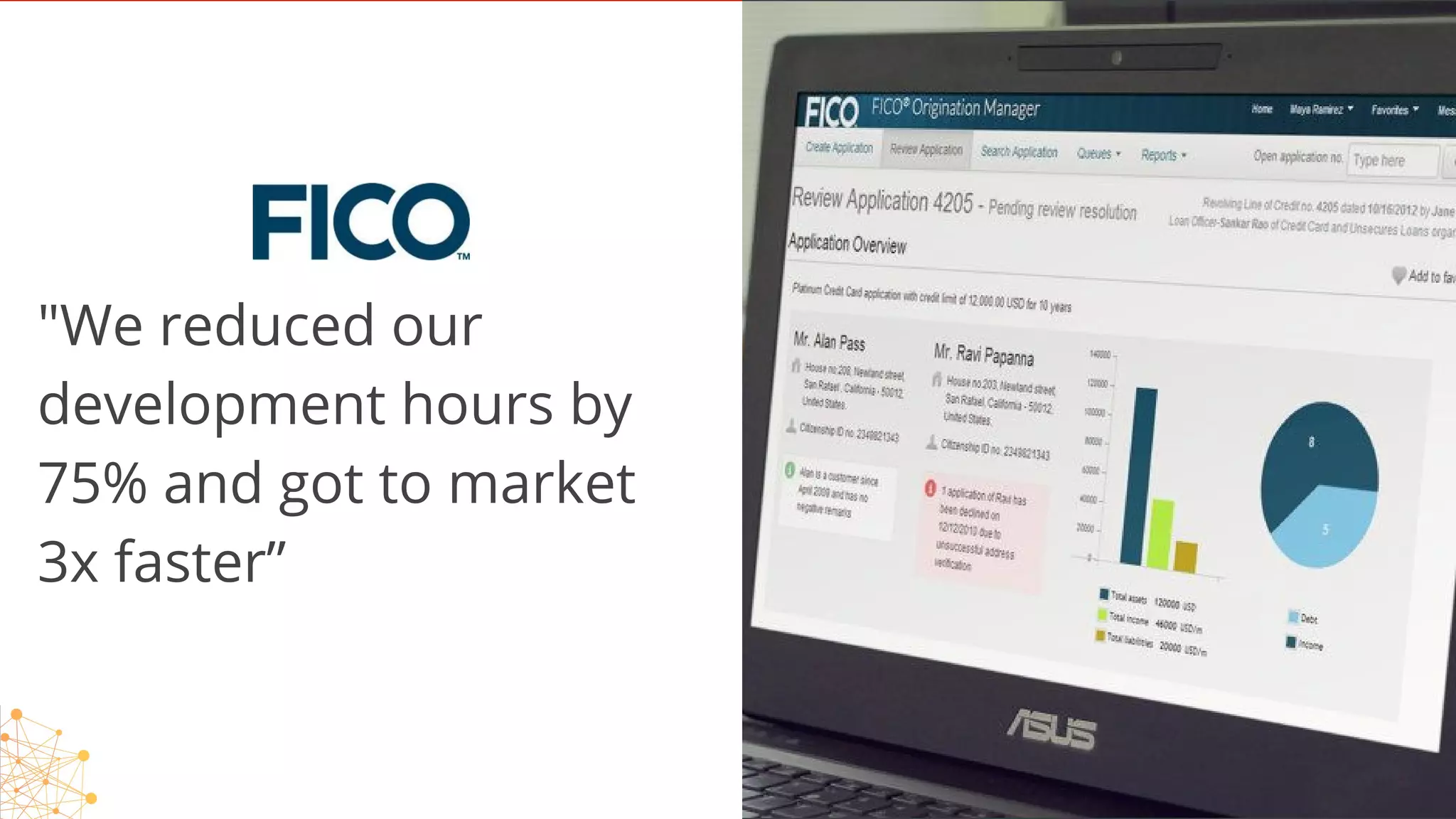 22
"We reduced our
development hours by
75% and got to market
3x faster”
Copyright © 2017 OutSystems. All Rights Reserved
 